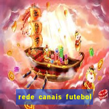 rede canais futebol ao vivo